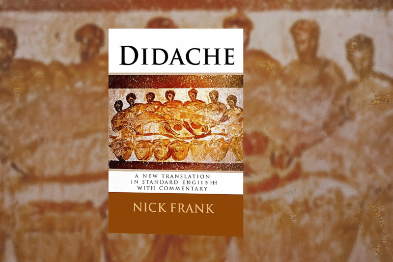Book Review: The Didache (A New Translation) by Nick Frank