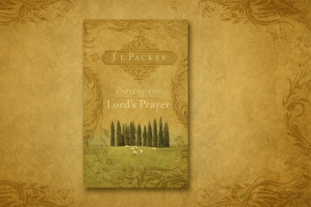 Book Review of Praying the Lord's Prayer by J.I. Packer. Image by ChatGPT.