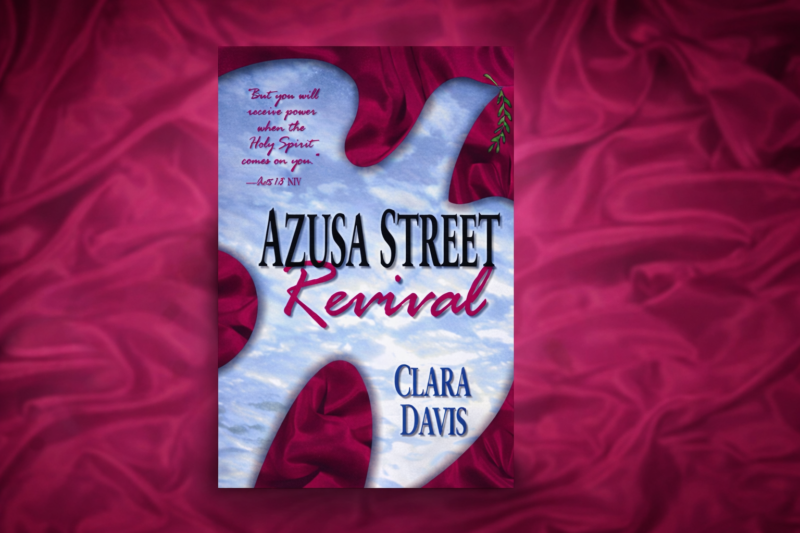 Lessons from Clara Davis and Azusa Street on Revival